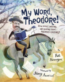 My Word, Theodore!