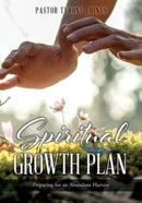 Spiritual Growth Plan : Preparing for an Abundant Harvest-9781662832338