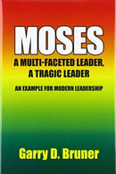 Moses : A Multi-Faceted Leader, a Tragic Leader-9781664120181