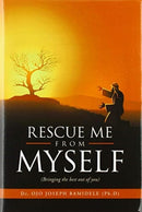 Rescue Me from Myself : (Bringing the Best out of You)-9781664121843