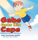 Gabe Gets His Cape-9781664123878