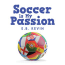 Soccer is My Passion-9781664127623