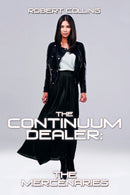 The Continuum Dealer : the Mercenaries-9781664134959