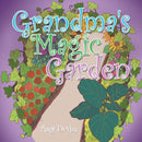 Grandma''s Magic Garden