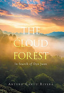 The Cloud Forest : In Search of Don Juan-9781664175204