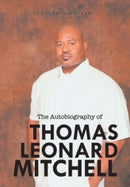 The Autobiography of Thomas Leonard Mitchell-9781664188006