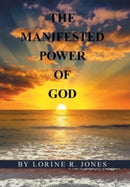 The Manifested Power of God-9781664188433