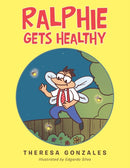 Ralphie Gets Healthy-9781664193710