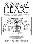 The Spiritual Heart : Are You a Sheep, Goat, or Wolf?-9781664200036