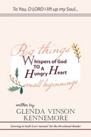 Whispers of God to a Hungry Heart : Growing in God's Love 'Memoir' for the Devotional Reader-9781664208223
