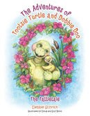 The Adventures of Tootsie Turtle and Dobbie Doo : The Tattletale-9781664251113