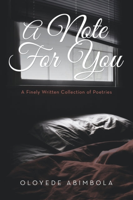 A Note for You : A Finely Written Collection of Poetries-9781665500678