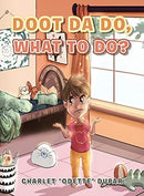 Doot Da Do, What to Do?-9781665526326