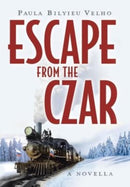 Escape from the Czar : A Novella-9781665553964