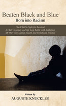 Beaten Black and Blue : Born into Racism-9781665580236