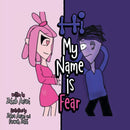 Hi My Name Is Fear : Conscious Kids-9781665709866