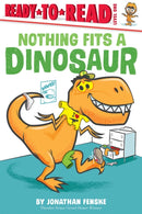Nothing Fits a Dinosaur : Ready-to-Read Level 1-9781665900645