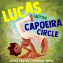 Lucas and the Capoeira Circle-9781665924771