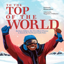 To the Top of the World : Barbara Hillary, the First Black Woman to Reach the North and South Poles-9781665927734