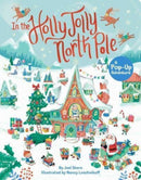 In the Holly Jolly North Pole : A Pop-Up Adventure-9781665933315