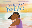Do I Love You? Yes I Do!-9781665939409