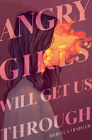 Angry Girls Will Get Us Through-9781665943352