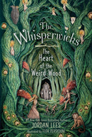 The Heart of the Weird Wood