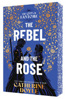 The Rebel and the Rose