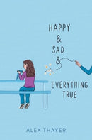 Happy & Sad & Everything True-9781665955249