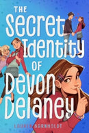 The Secret Identity of Devon Delaney-9781665966344