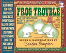 Frog Trouble : and Eleven Other Pretty Serious Songs-9781665973717