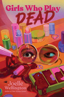 Girls Who Play Dead