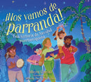 !Nos vamos de parranda! (We're Going on a Parranda!)