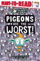 The Pigeons Are the Worst!