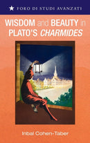 Wisdom and Beauty in Plato's Charmides-9781666701784