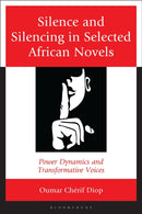 Silence and Silencing in Selected African Novels