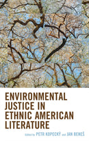 Environmental Justice in Ethnic American Literature-9781666919028