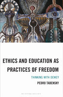 Ethics and Education as Practices of Freedom