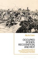 Occupied Bodies, Recognition, and Riot