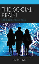 The Social Brain : Sociological Foundations-9781666927078