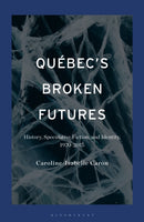Québec''s Broken Futures