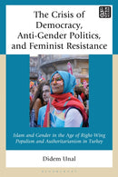 Crisis of Democracy, Anti-Gender Politics, and Feminist Resistance