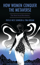 How Women Conquer the Metaverse : The Next Social Revolution-9781666939415