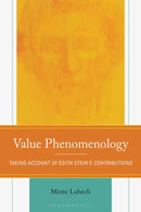 Value Phenomenology : Taking Account of Edith Stein's Contributions-9781666939743