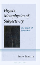 Hegel''s Metaphysics of Subjectivity