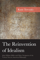The Reinvention of Idealism