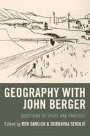 Geography with John Berger : Questions of Space and Practice-9781666947182