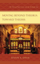 Moving beyond Theoria toward Theosis