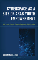 Cyberspace as a Site of Arab Youth Empowerment