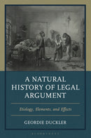 A Natural History of Legal Argument : Etiology, Elements, and Effects-9781666954111